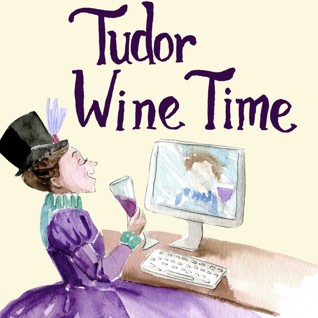 Tudor Wine Time