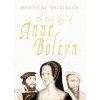 The Early Loves of Anne Boleyn by Josephine Wilkinson