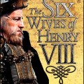 The Six Wives of Henry VIII