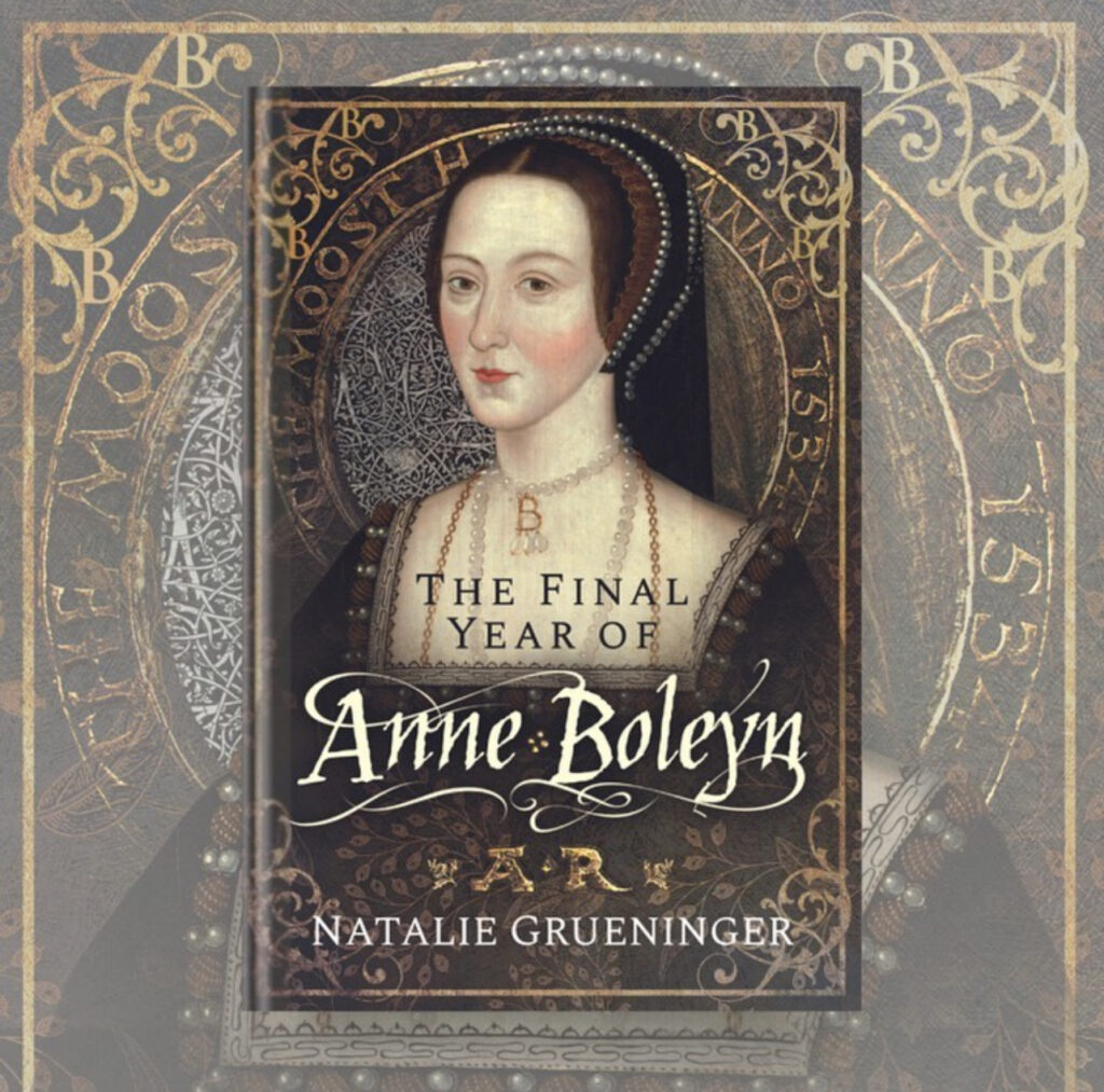 On The Tudor Trail — Retracing The Steps Of Anne Boleyn